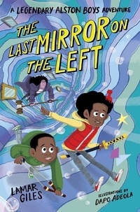 Lamar Giles et Dapo Adeola - The Last Mirror on the Left.