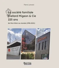 La société familiale Viellard Migeon & Cie 225 ans