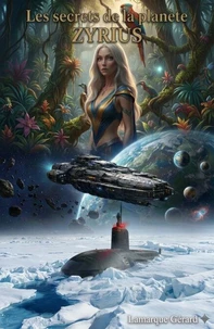 Les Secrets de la planète Zyrius