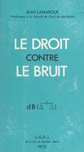 Le droit contre le bruit