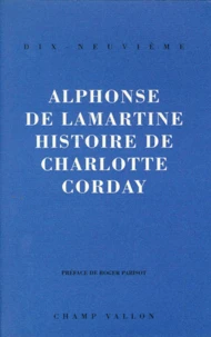 Histoire De Charlotte Corday. Un Livre De L'Histoire Des Girondins