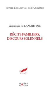 Récits familiers, discours solennels
