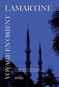 Souvenirs, impressions, pensées et paysages pendant un voyage en Orient