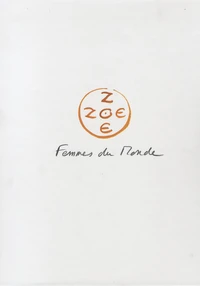 Zoé Zoé, Femmes du monde