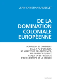 De la domination coloniale européenne