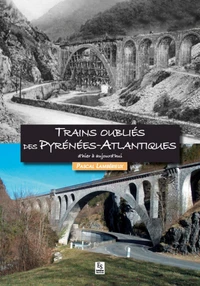 Trains oubliés des Pyrénées-Atlantiques