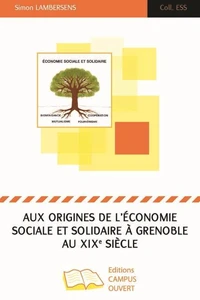 Aux origines de l'économie sociale et solidaire à Grenoble au XIXe siècle