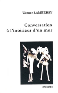 Conversation à l'intérieur d'un mur