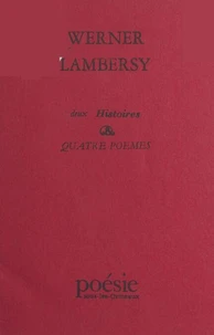 Deux histoires et quatre poèmes