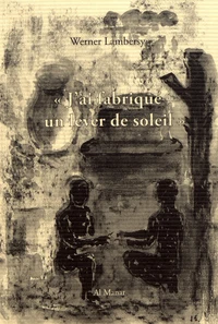 "J'ai fabriqué un lever de soleil"