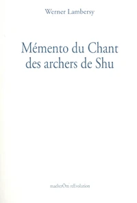Mémento du chant des archers de Shu