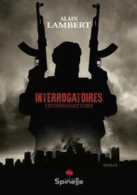 Interrogatoires - interrogations