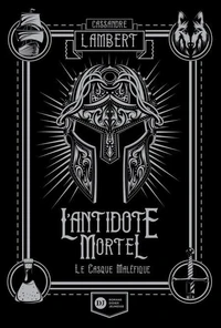 L'Antidote Mortel, tome 2