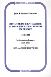 Histoire de l'entreprise et des chefs d'entreprise en France
