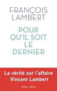 Pour qu'il soit le dernier