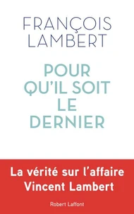 Pour qu'il soit le dernier