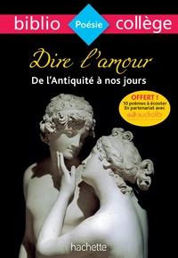 Dire l'amour, de l'Antiquité à nos jours