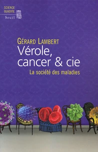 Vérole, cancer & cie