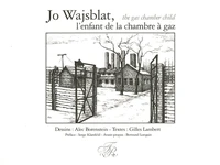 Jo Wajsblat, l'enfant de la chambre à gaz