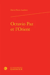 Octavio Paz et l'Orient