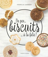 Un peu... biscuits ... à la folie