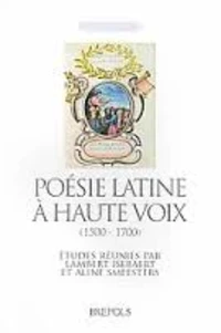 Poésie latine à haute voix (1500-1700)