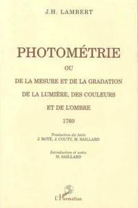 Photométrie ou De la mesure et de la gradation de la lumière, des couleurs et de l'ombre, 1760