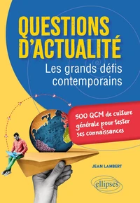 Questions d'actualité. Les grands défis contemporains