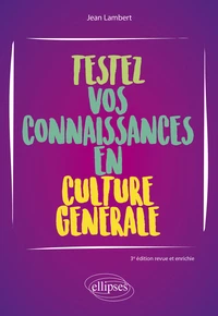 Testez vos connaissances en culture générale