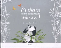 A deux, c'est tellement mieux !