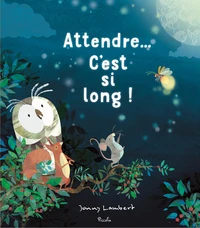 Attendre… C'est si long !