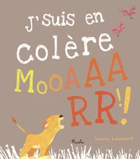 J'suis en colère Mooaaarr !