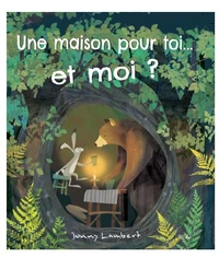 Une maison pour toi… et moi ?
