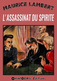 L'assassinat du spirite