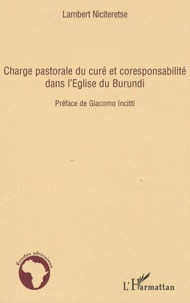 Lambert Niciteretse - Charge pastorale du curé et responsabilité dans l'Eglise du Burundi.