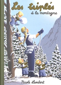 Les triplés à la montagne