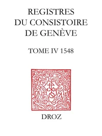 Registres du Consistoire de Genève au temps de Calvin