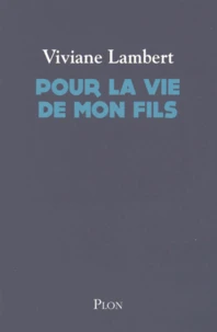 Pour la vie de mon fils