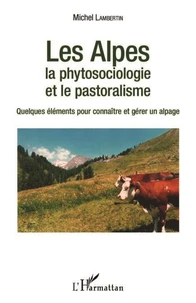 Les Alpes, la phytosociologie et le pastoralisme
