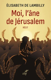 Moi, l'âne de Jérusalem