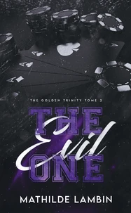 The Golden Trinity, Tome 2 : The Evil One