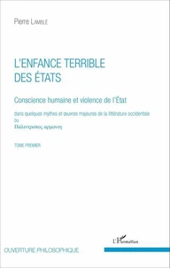 Conscience humaine et violence de l'Etat dans quelques mythes et oeuvres majeures de la littérature occidentale