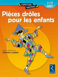 Pièces drôles pour les enfants. 7/11 ans