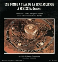 Une tombe à char de la Tène ancienne à Semide (Ardennes)