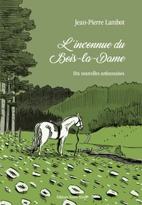 L'inconnue du Bois-La-Dame