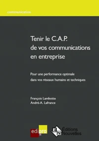 Tenir le C.A.P de vos communications en entreprise