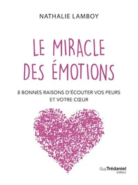 Le miracle des émotions