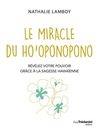 Le miracle du Ho'ponopono