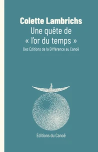Une quête de "l'or du temps"