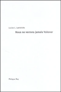 Nous ne verrons jamais Vukovar